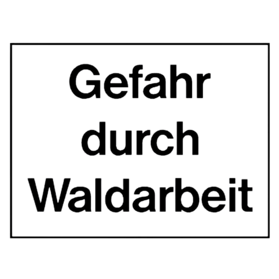 Zusatzschild-Gefahr durch Waldarbeit