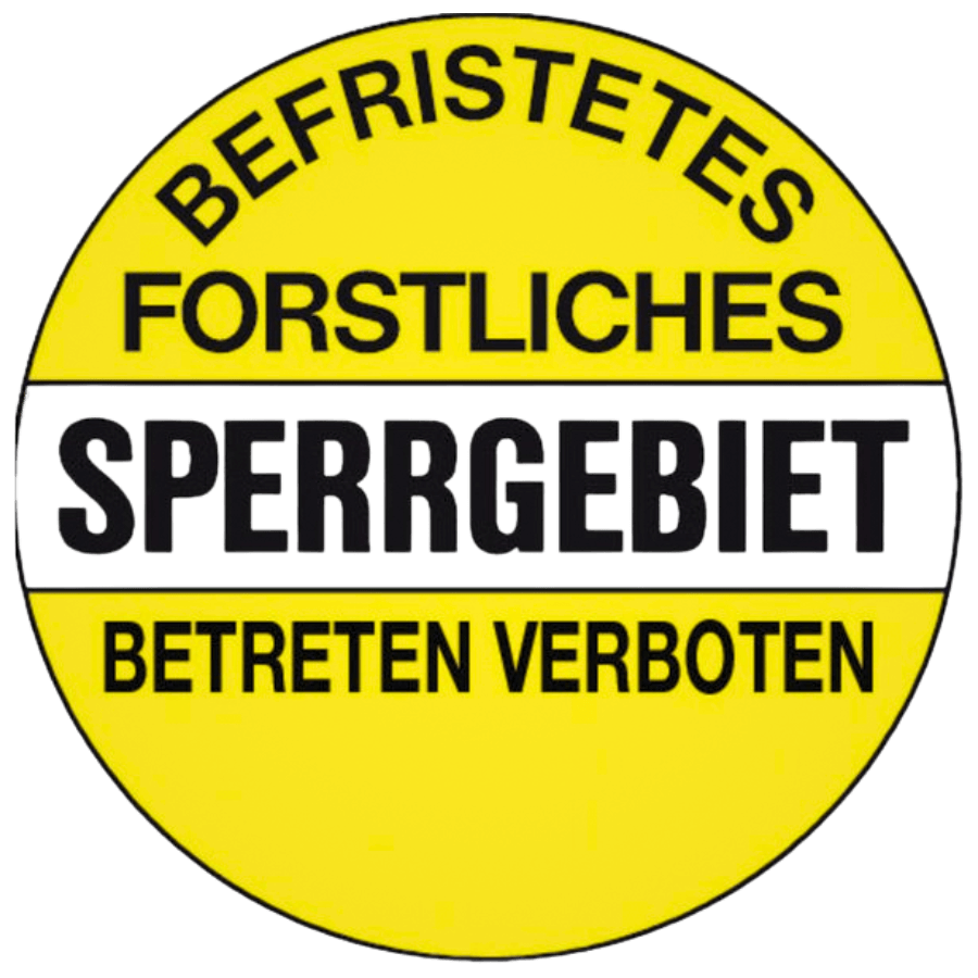 Verbotsschild-Befristetes forstliches Sperrgebiet